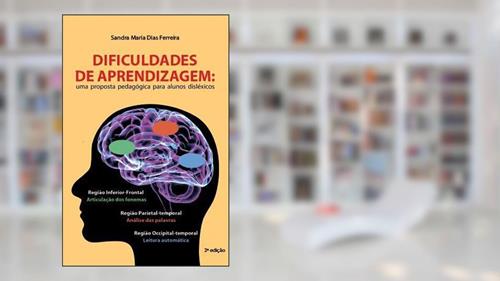 Capa de Dificuldade de aprendizagem: Uma proposta pedagógica para alunos disléxicos, do autor Sandra Maria Dias Ferreira