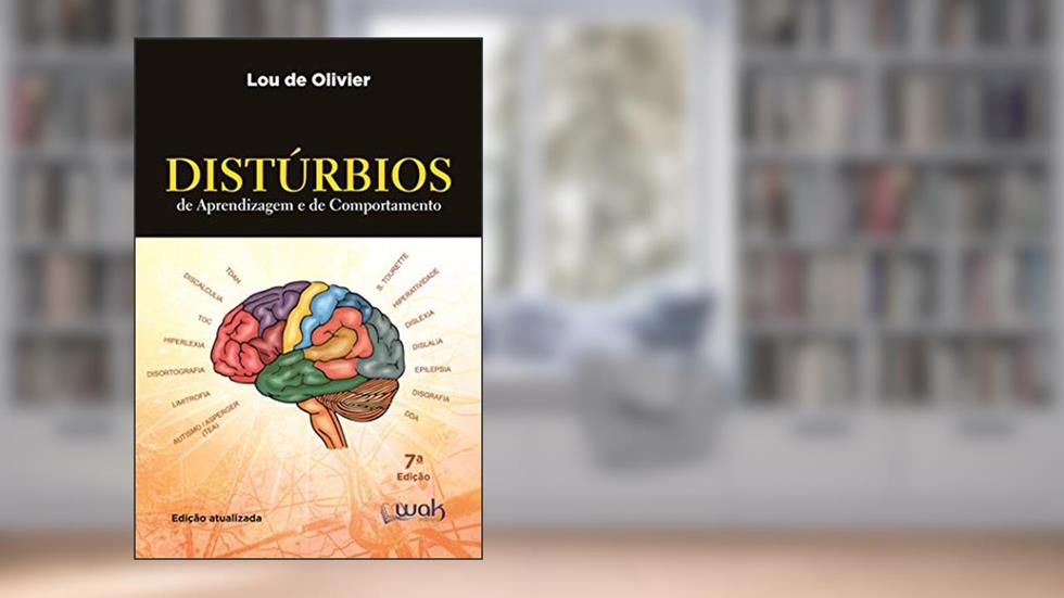 Distúrbios de aprendizagem e de comportamento, do autor Lou de Olivier