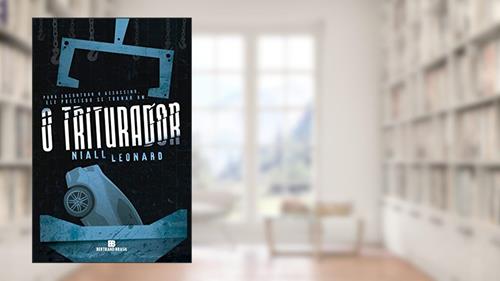 Capa de O triturador, do autor Niall Leonard