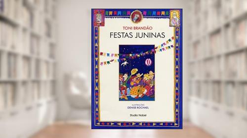 Capa de Festas juninas : Festas brasileiras, do autor Toni Brandão