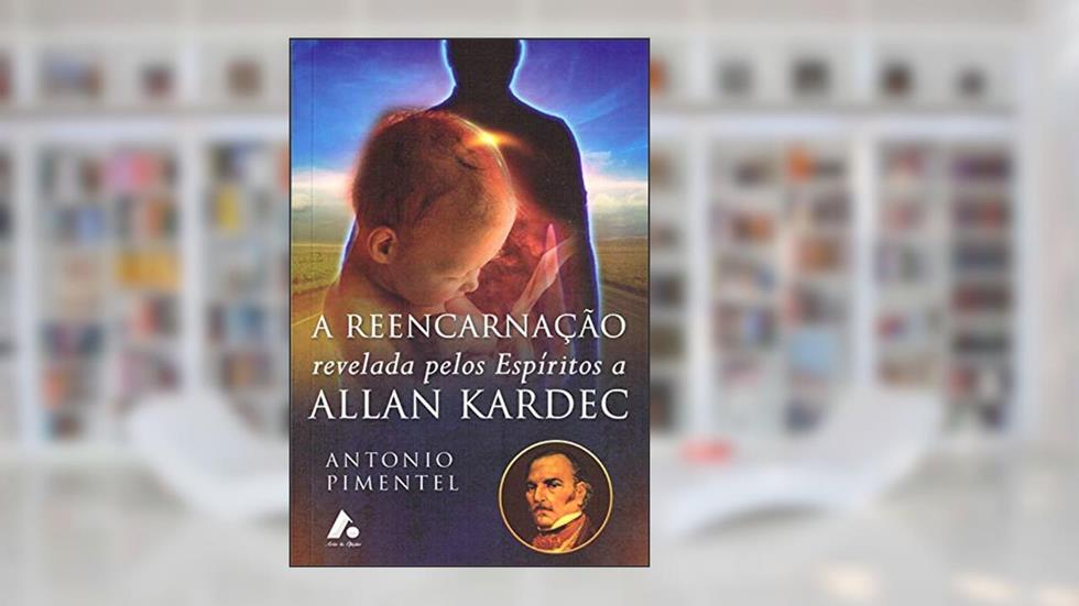 Reencarnação Revelada Pelos Espíritos a Boa Nova (Boan8) (A), do autor Antonio Pimentel