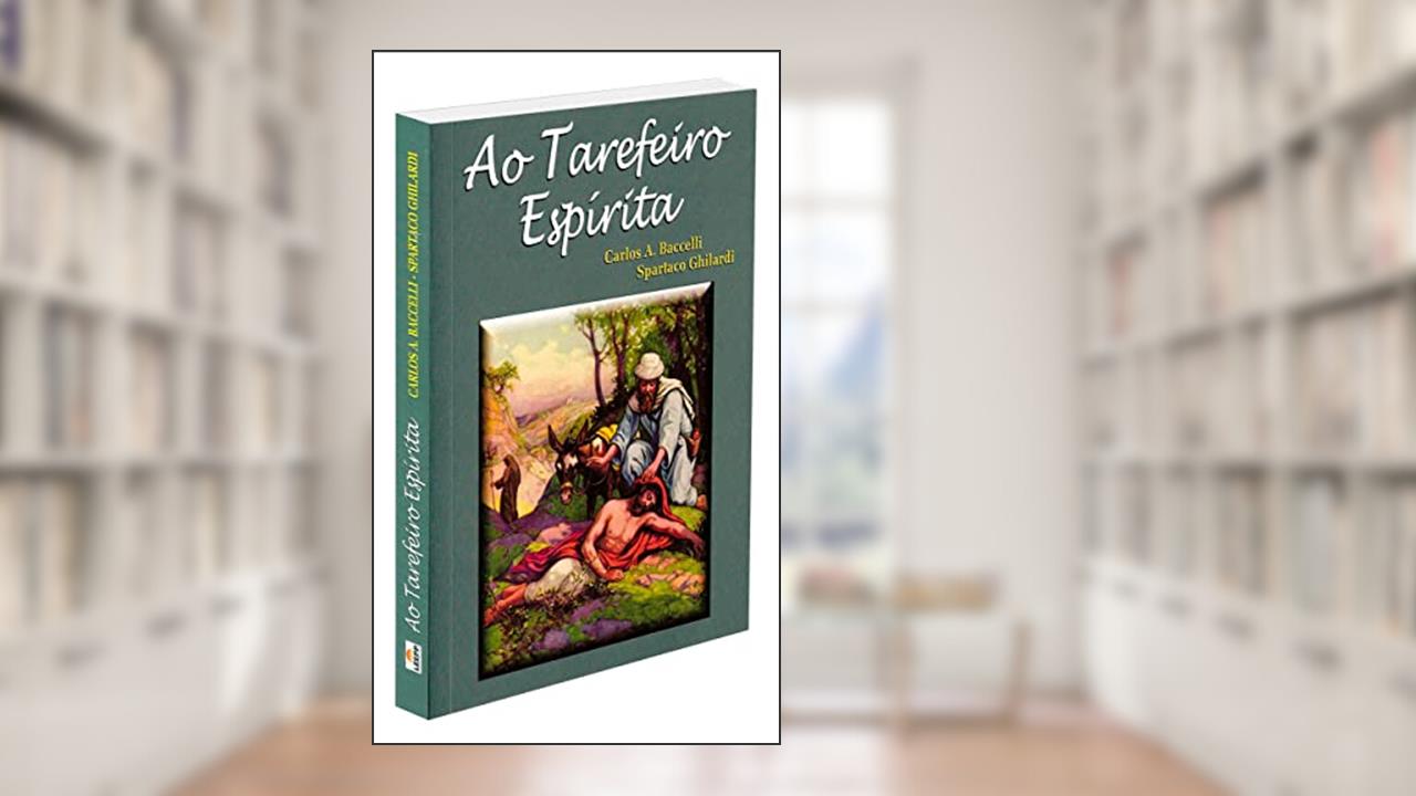 Ao Tareboa Nova (Boan8)Iro Espírita, do autor Carlos Antônio Baccelli; Spartaco Ghilardi