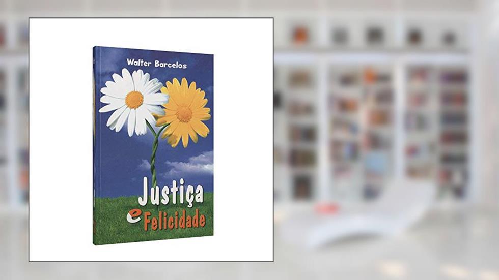 Justiça e Boa Nova (Boan8)Licidade, do autor Walter Barcelos
