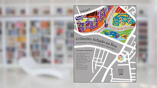 Capa de O Direito Achado Na Rua: Introdução Crítica Ao Direito Urbanístico, do autor José Geraldo Souza Junior