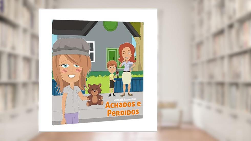 Achados e Perdidos, do autor Milena H. Rosenbaum