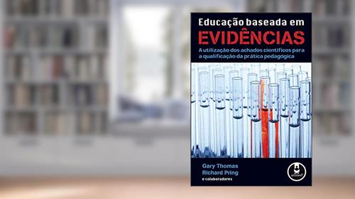 Capa de Educação Baseada em Evidências: A Utilização dos Achados Científicos para a Qualificação da Prática Pedagógica, do autor Gary Thomas