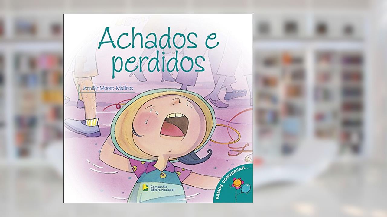 Achados e perdidos, do autor Jennifer Moore Mallinos