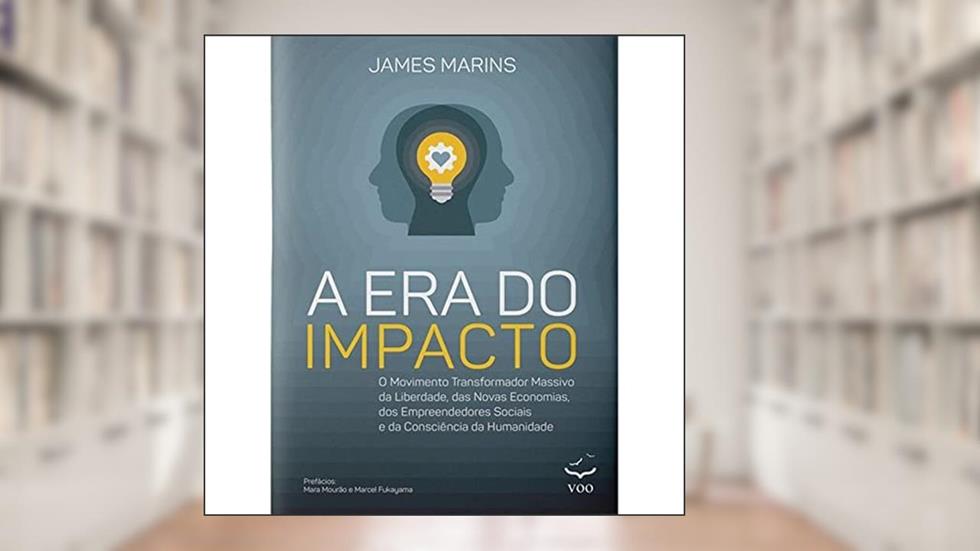 A Era do Impacto, do autor James Marins