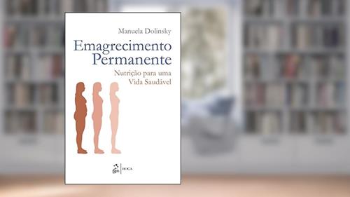 Capa de Emagrecimento Permanente - Nutrição para uma Vida Saudável, do autor Manuela Dolinsky