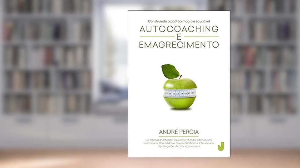 Autocoaching e emagrecimento, do autor André Percia