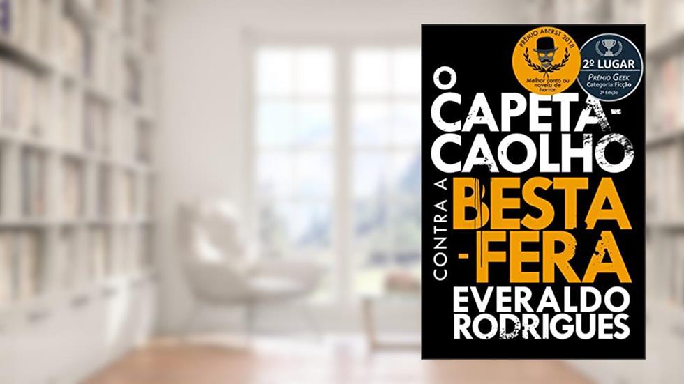 O Capeta-Caolho contra a Besta-Fera, do autor Everaldo Rodrigues