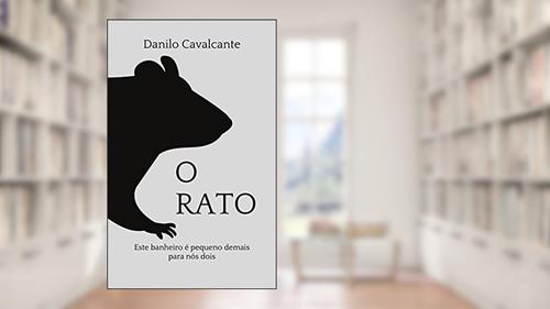 Capa de O Rato, do autor Danilo Cavalcante