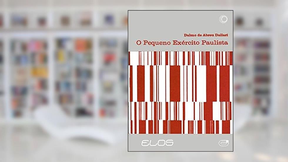 O pequeno exército paulista, do autor Dalmo De Abreu Dallari