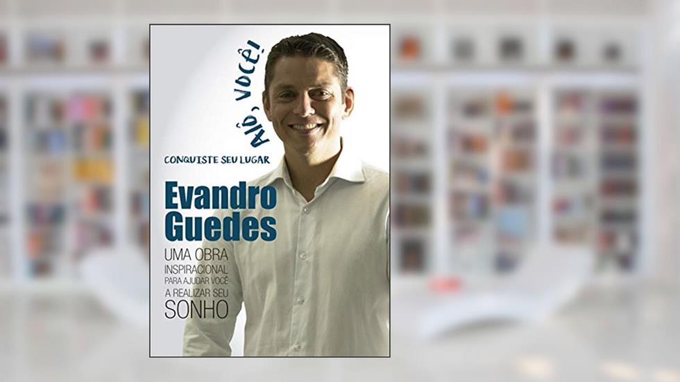 Alô você, conquiste seu lugar, do autor Evandro Guedes