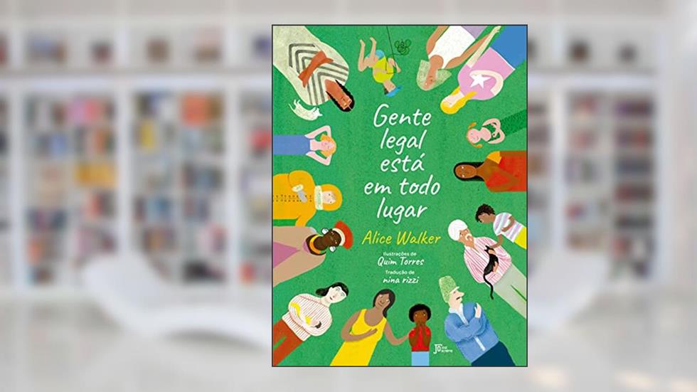 Gente legal está em todo lugar, do autor Alice Walker