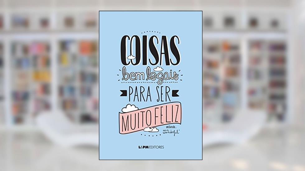 Coisas bem Legais Para ser Muito Feliz, do autor Mr. Wonderful