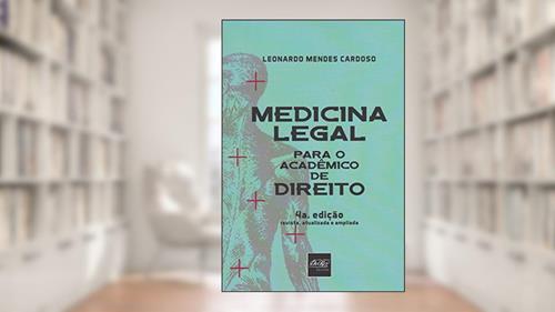 Capa de Medicina Legal Para o Acadêmico e de Direito, do autor Leonardo Mendes Cardoso