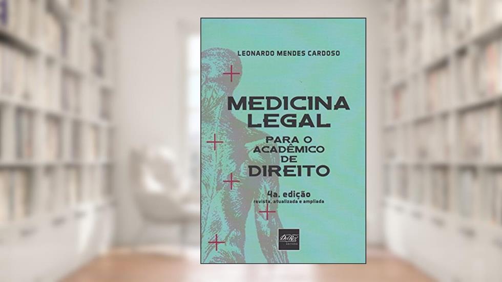 Medicina Legal Para o Acadêmico e de Direito, do autor Leonardo Mendes Cardoso