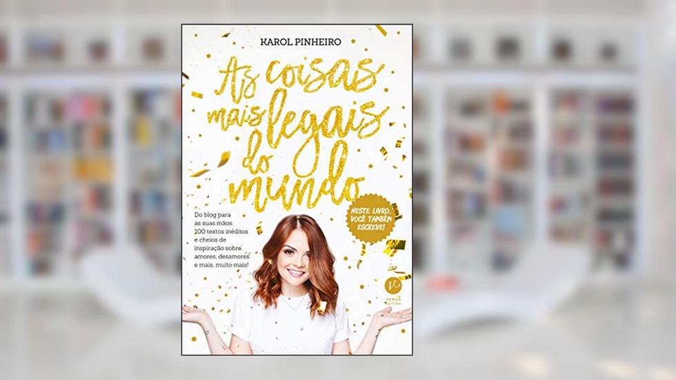 As coisas mais legais do mundo, do autor Karol Pinheiro