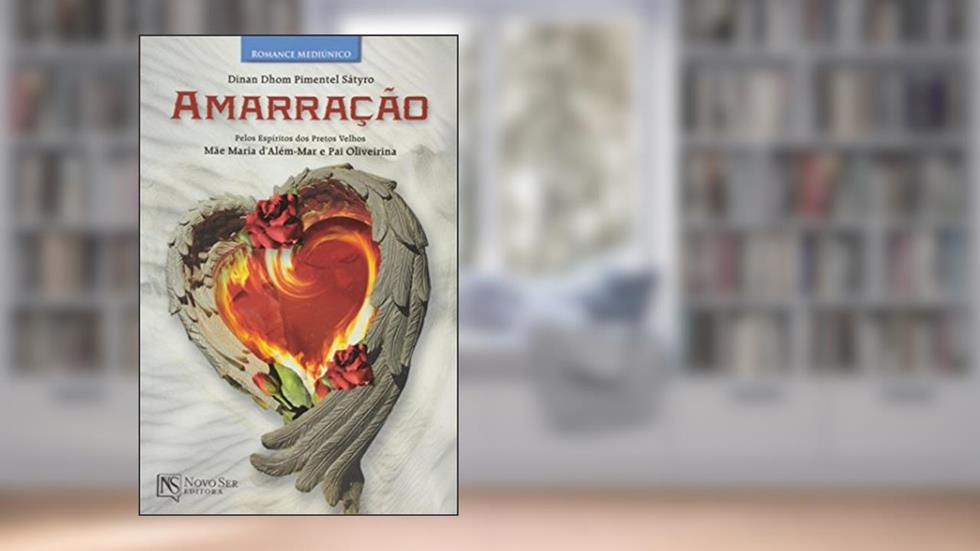 Amarração, do autor Dinan Dhom Pimentel Sátyro