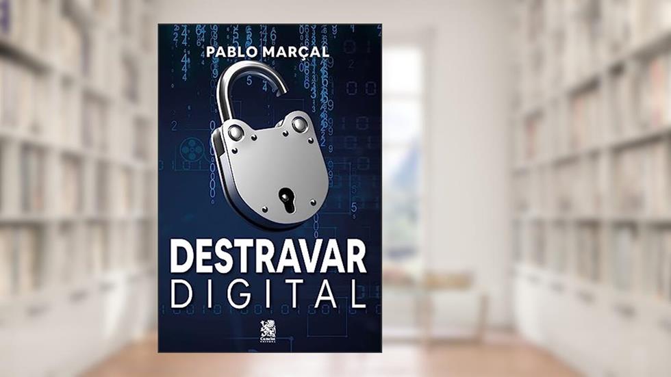 Destravar Digital - Pablo Marçal, do autor Pablo Marçal