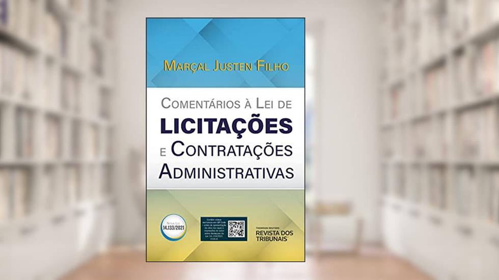 Comentários à lei de licitações e contratações administrativas, do autor Marçal Justen Filho