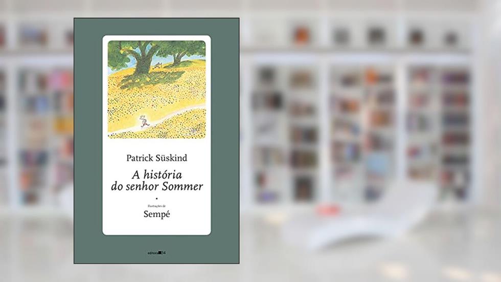 A história do senhor Sommer, do autor Patrick Süskind