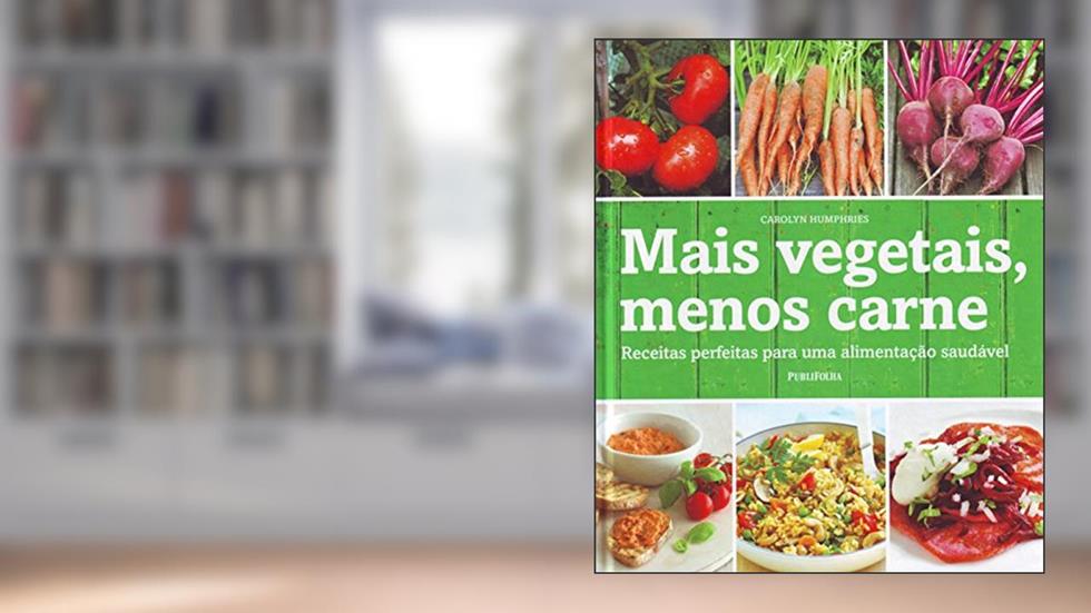 Mais Vegetais, Menos Carne, do autor Carolyn Humphries