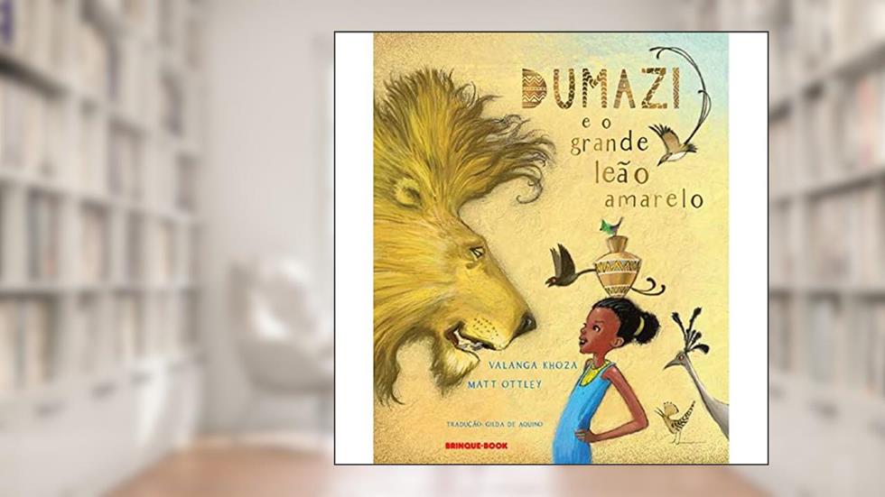 Dumazi e o grande leão amarelo, do autor Valanga Khoza