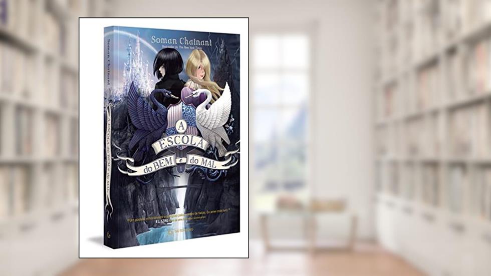 A Escola do Bem e do Mal - Vol. 1 (Sucesso da Netflix): Volume 1, do autor Soman Chainani