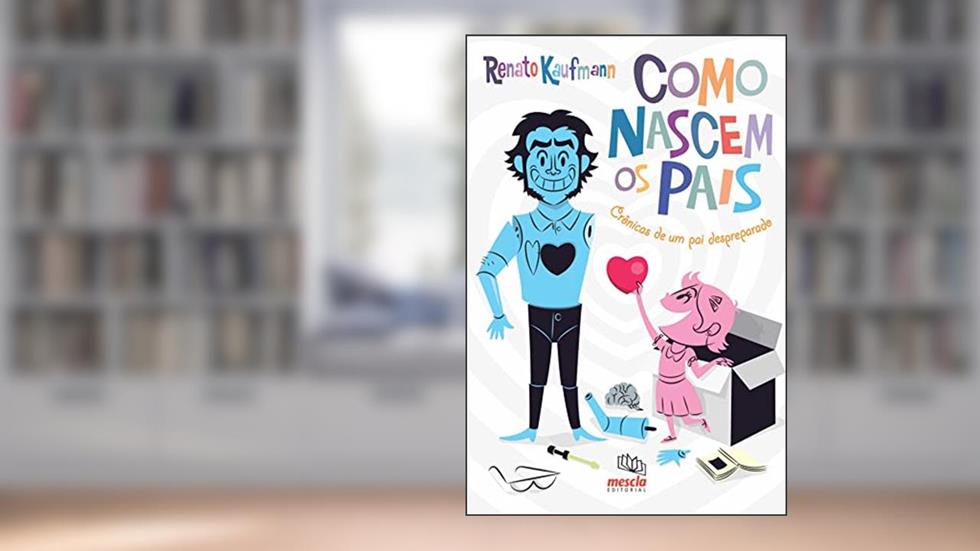 Como nascem os pais, do autor Renato Kaufmann