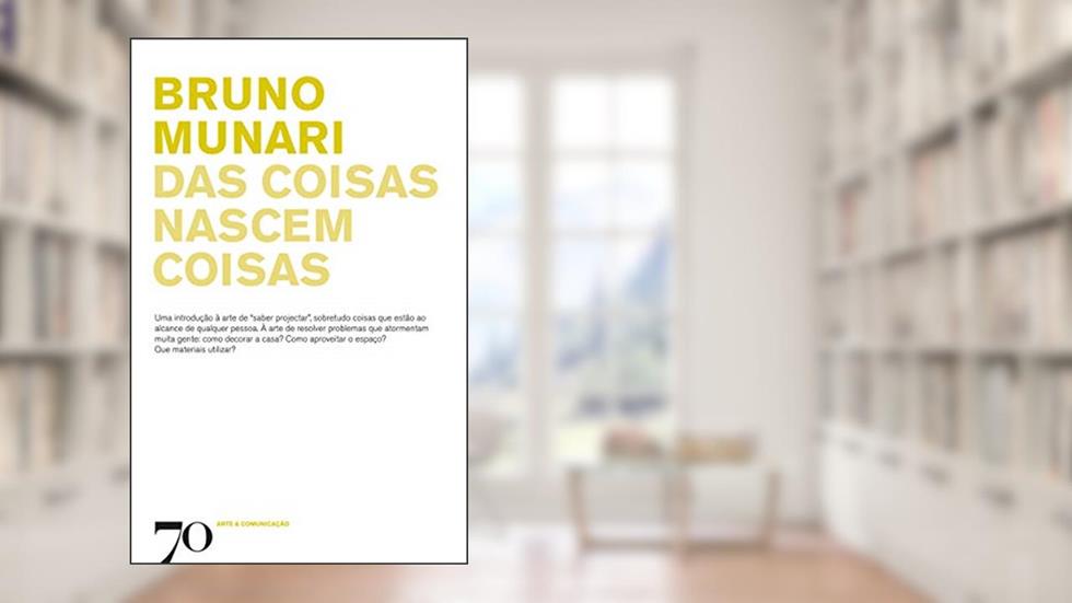 Das Coisas Nascem Coisas, do autor Bruno Munari