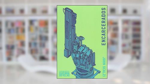 Capa de Encarcerados, do autor John Scalzi