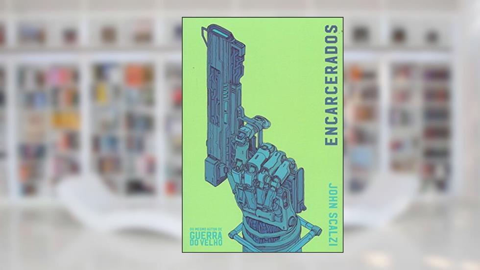 Encarcerados, do autor John Scalzi