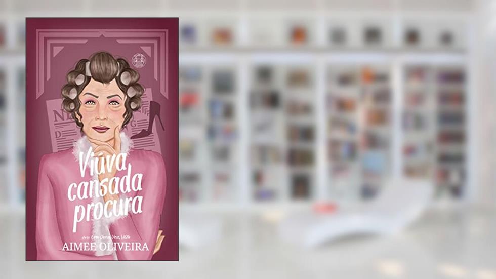 Viúva cansada procura (Era uma vez... Vilãs), do autor Aimee Oliveira