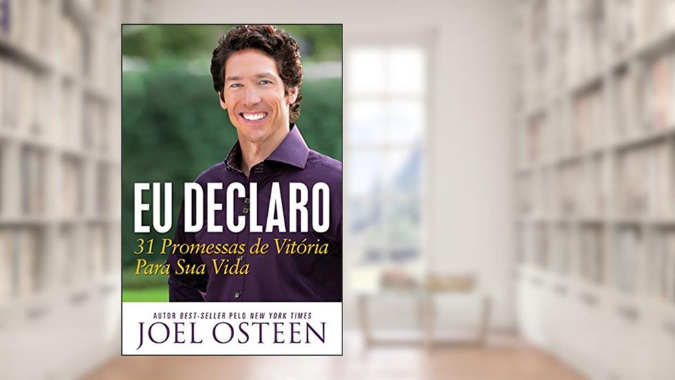Eu Declaro, do autor Joel Osteen