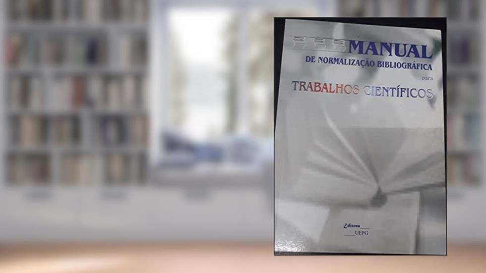 Manual de Normalização Bibliográfica Para Trabalhos Científicos, do autor Maria L. F. Bertholino