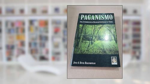Capa de Paganismo. Uma Introdução da Religião Centrada na Terra, do autor River Higginbotham; Joyce Higginbotham