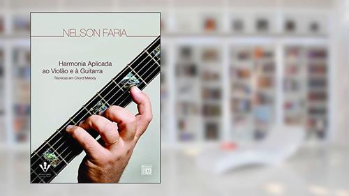 Capa de Harmonia aplicada ao Violão e à Guitarra: Técnicas em Chord Melody, do autor Nelson Faria