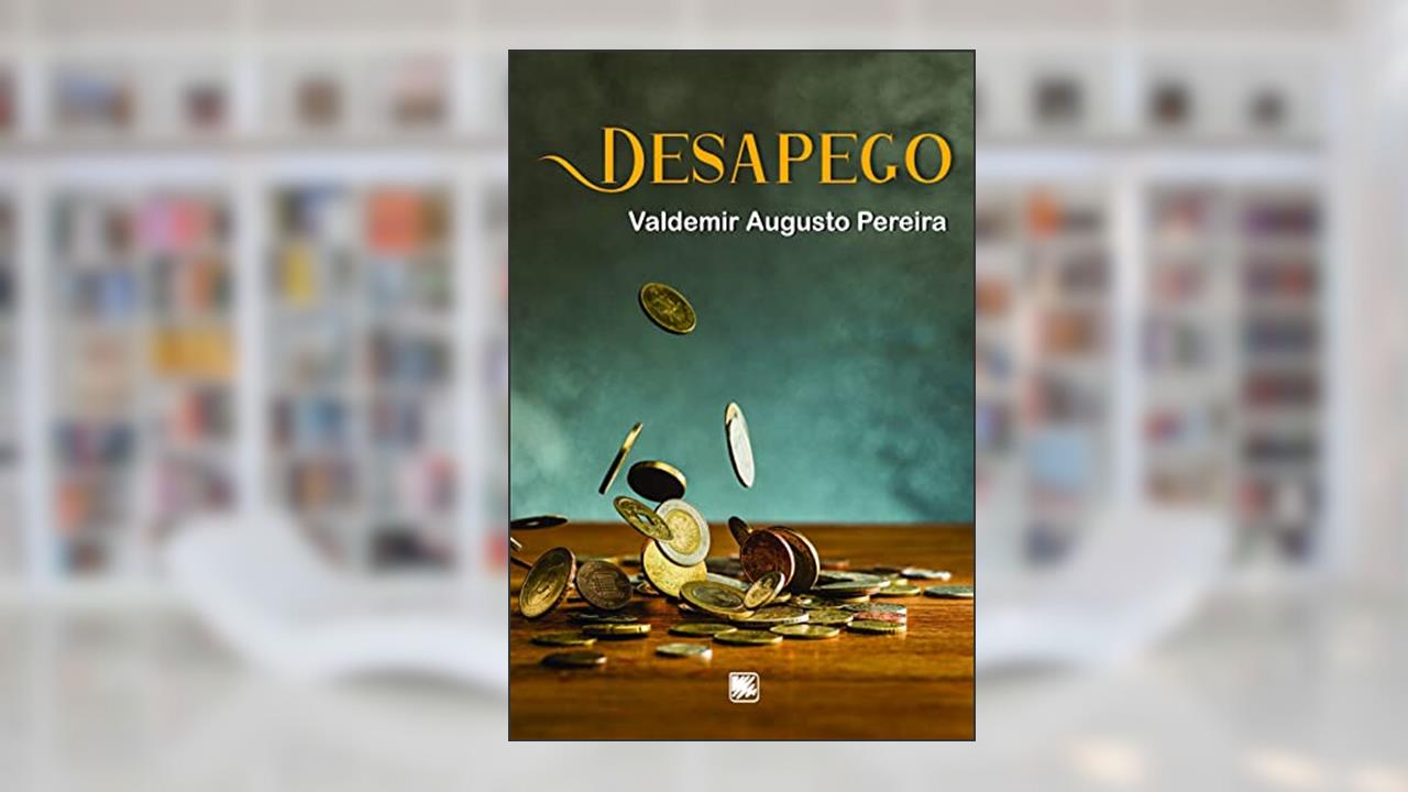 Desapego, do autor Valdemir Augusto Pereira