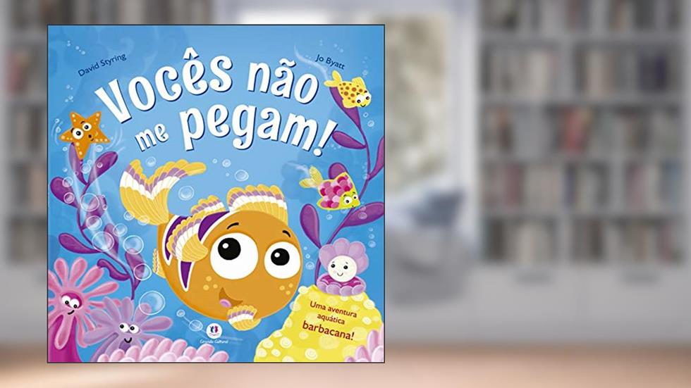 Vocês não me pegam!: Uma aventura aquática barbacana!, do autor David Styring