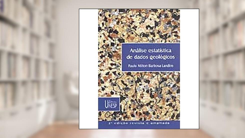 Análise estatística de dados geológicos - 2ª edição, do autor Paulo Milton Barbosa Landim
