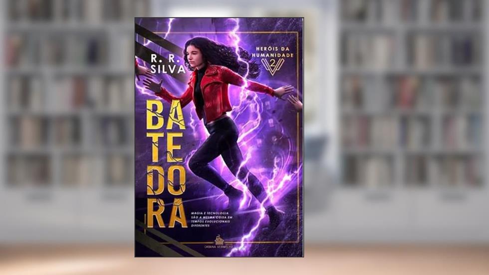 Batedora - Heróis da Humanidade (Volume 2), do autor R. R. Silva