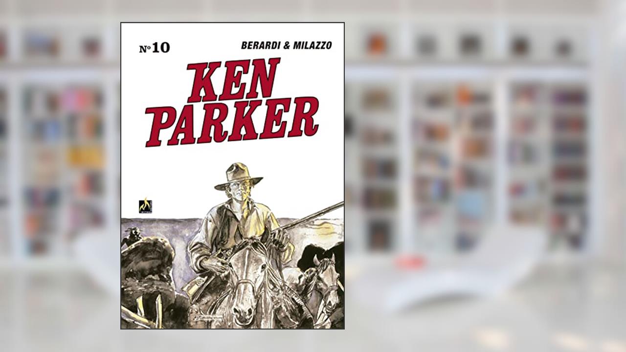 Ken Parker Vol. 10: Um homem inútil / Armas e trapaças, do autor Giancarlo Berardi