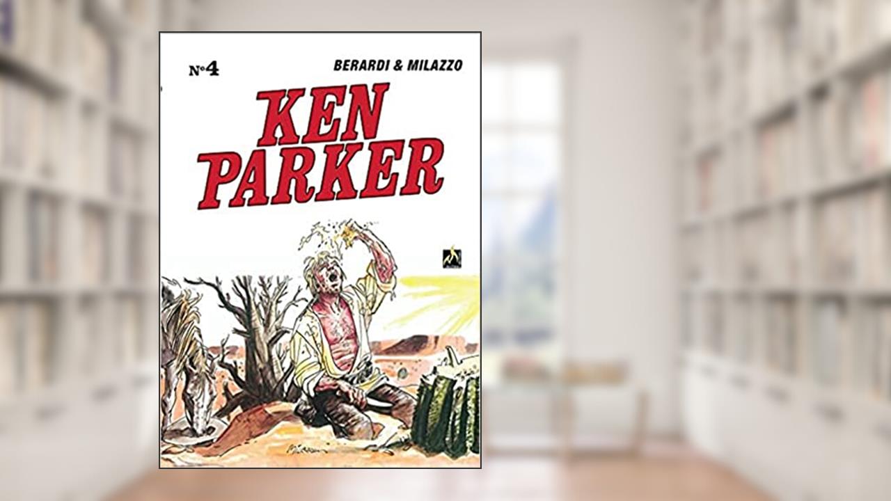 Ken Parker Vol. 04: Sob o céu do México / Golpe em São Francisco, do autor Giancarlo Berardi