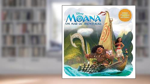 Capa de Minhas Primeiras Historias Disney - Moana, do autor Bicho Esperto