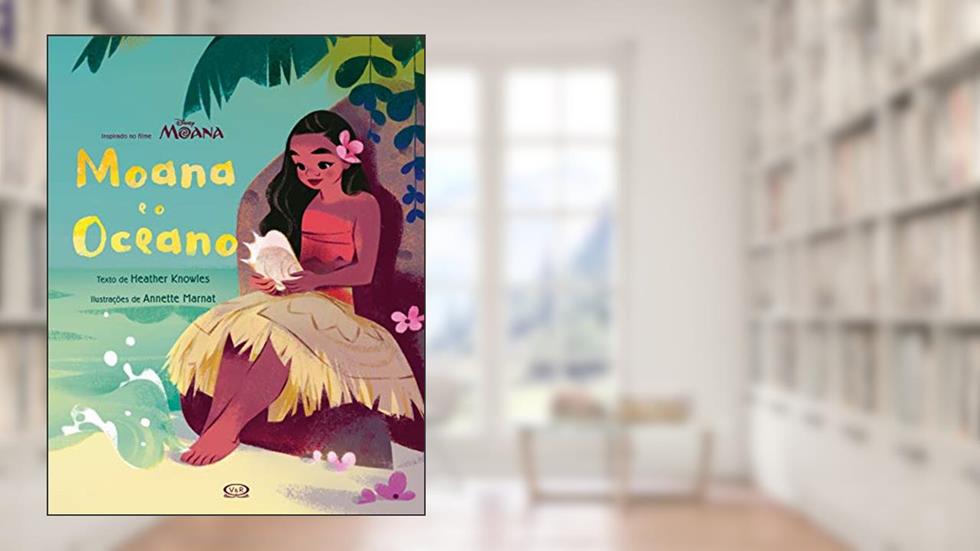 Moana e o oceano, do autor Disney