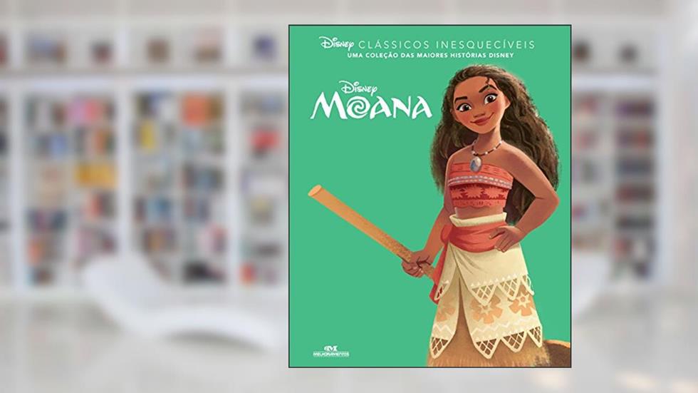 Moana (Clássicos inesquecíveis), do autor Disney