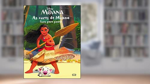 Capa de As cores de moana: livro para pintar, do autor Disney