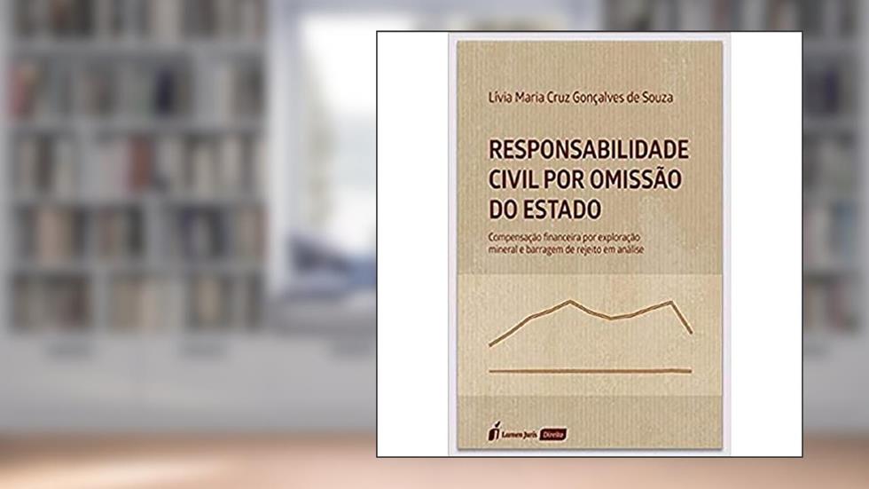 Responsabilidade Civil Por Omissão Do Estado - 2021, do autor Lívia Maria Cruz Gonçalves De Souza